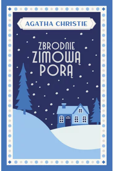 Zbrodnie zimow� por� - Agatha Christie