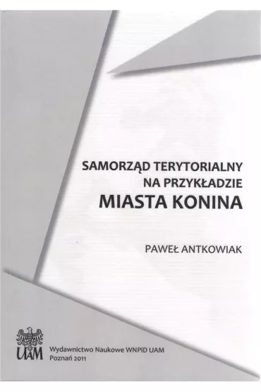 Samorz�d terytorialny na przyk�adzie miasta Konina - Pawe� Antkowiak