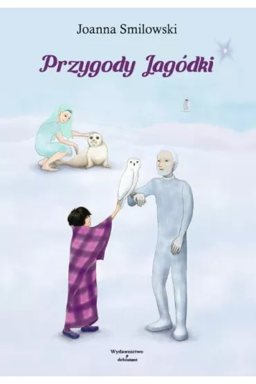 Przygody Jag�dki - Joanna Smilowski
