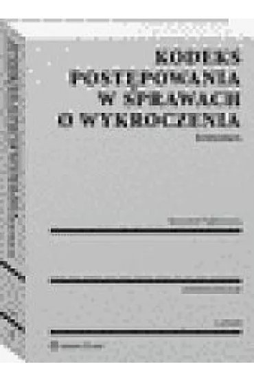Kodeks post�powania w sprawach o wykroczenia. - Krzysztof D�bkiewicz