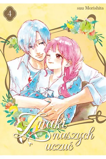 Znaki naszych uczu�. Tom 4 - Suu Morishita
