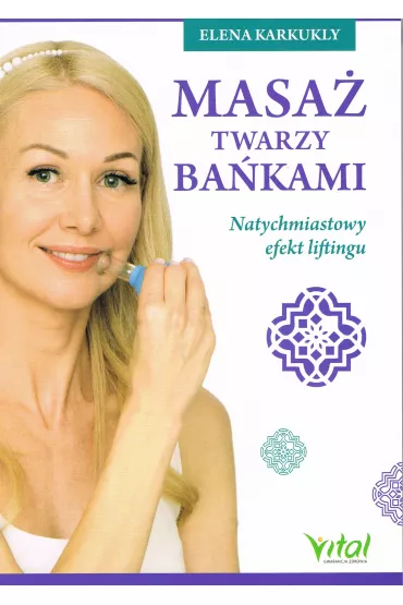 Masa� twarzy ba�kami. Natychmiastowy efekt liftingu - Elena Karkukly