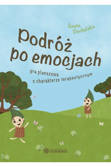 Podr� po emocjach Gra planszowa o charakterze terapeutycznym - Aneta  Pochylska