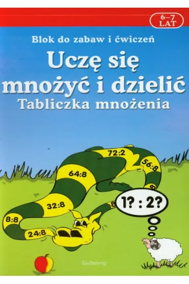 Ucz� si� mno�y� i dzieli�. Tabliczna mno�enia - Mariola Langowska-Ba�ys