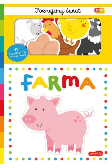 Farma. Akademia M�drego Dziecka. Poznajemy �wiat