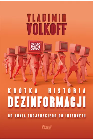 Kr�tka historia dezinformacji - Vladimir Volkoff