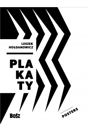 Leszek Ho�danowicz Plakaty - Dorota Folga-Januszewska