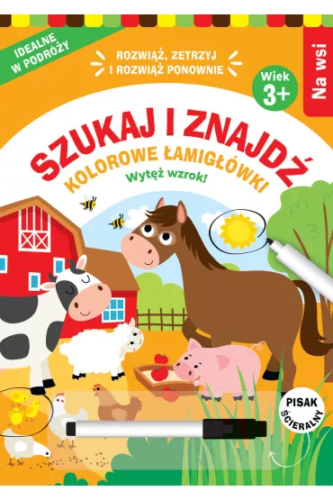 Szukaj i znajd�. Kolorowe �amig��wki. Na wsi