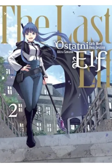 Ostatni Elf. Tom 2 - Akira Sawano