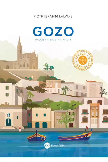 eBook Gozo. Radosna siostra Malty mobi epub - Piotr Ibrahim Kalwas