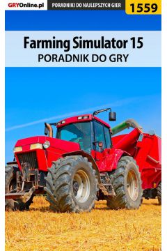 eBook Farming Simulator 15 - poradnik do gry pdf epub