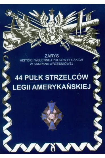 44 pu�k strzelc�w legii ameryka�skiej - Piotr Bieli�ski