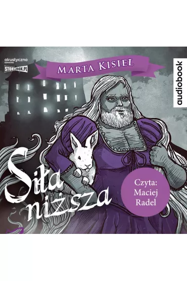 Audiobook Si�a ni�sza. Do�ywocie. Tom 2 CD - Marta Kisiel