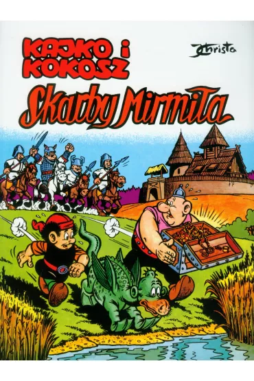 Kajko i Kokosz. Skarby Mirmi�a - Janusz Christa