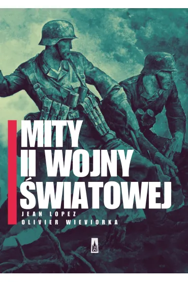 Mity II wojny �wiatowej