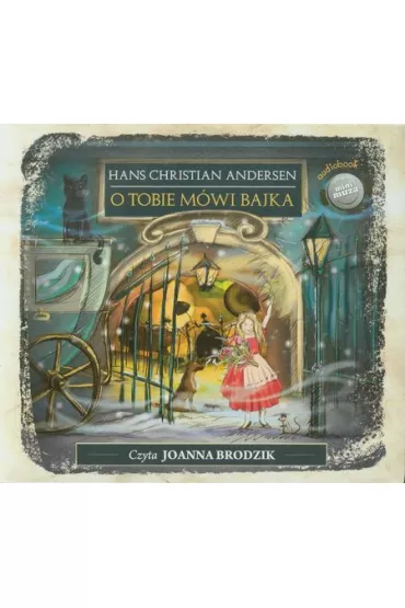Audiobook O tobie mwi bajka CD - Hans Christian Andersen