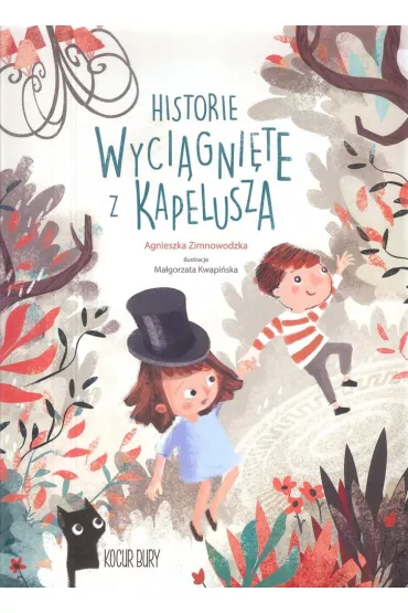 Historie wyci�gni�te z kapelusza - Agnieszka Zimnowodzka