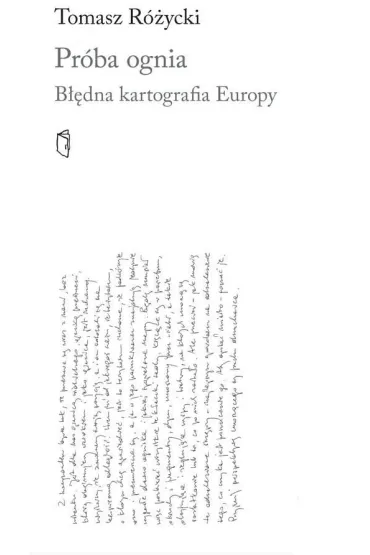 Pr�ba ognia. B��dna kartografia Europy - Tomasz R�ycki