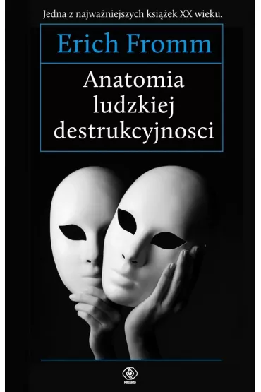 Anatomia ludzkiej destrukcyjno�ci - Erich Fromm, Jan  Kar�owski