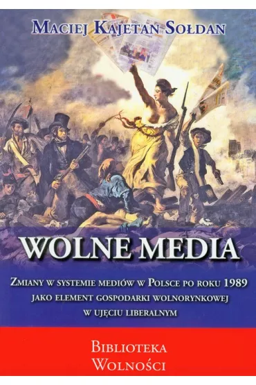Wolne media - Maciej Kajetan So�dan