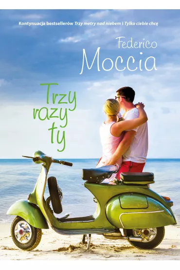 Trzy razy ty - Federico Moccia