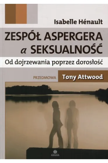 Zesp� Aspergera a seksualno�� - Isabelle Henault