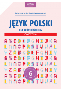 Jzyk polski dla szstoklasisty wiczenia