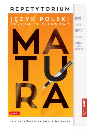 Repetytorium z polskiego dla maturzyst�w. Poziom podstawowy - Joanna  Sad�owska, Katarzyna  Kanowska