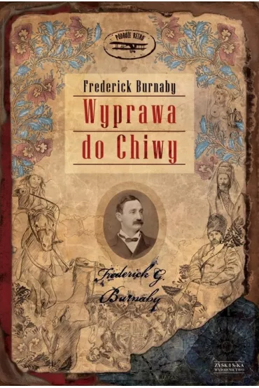Wyprawa do chiwy - Frederick Burnaby