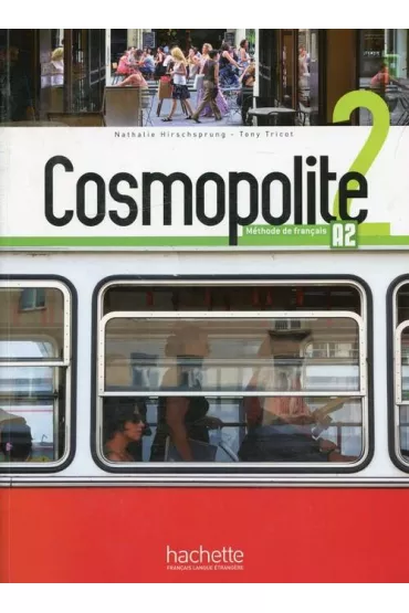 Cosmopolite 2. Podr�cznik + DVD-Rom + Parcours digital - Hirschsprung Nathalie, Tony Tricot