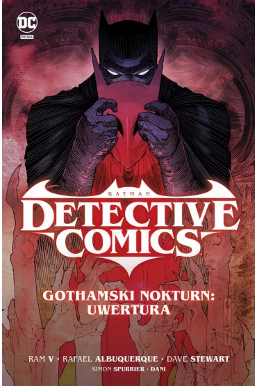 Uniwersum DC Gothamski Nokturn: Uwertura. Batman Detective Comics. Tom 1 - Simon Spurrier, Ram V