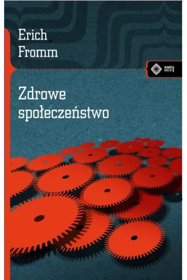 Zdrowe spo�ecze�stwo - Erich Fromm