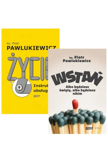 Pakiet: �ycie. Instrukcja obs�ugi, Wsta�. Albo b�dziesz �wi�ty, albo b�dziesz nikim - Piotr Pawlukiewicz