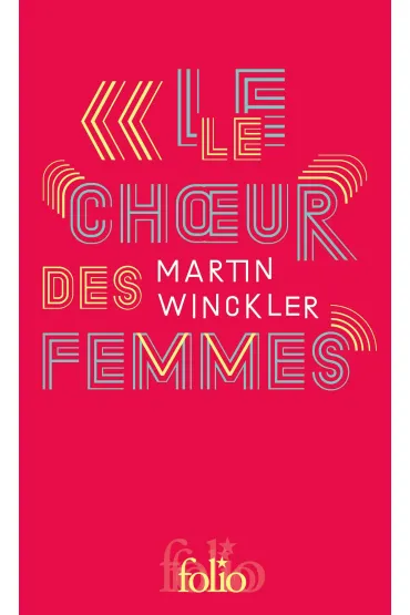 LF Winckler. Le Chour des femmes - Martin Winckler