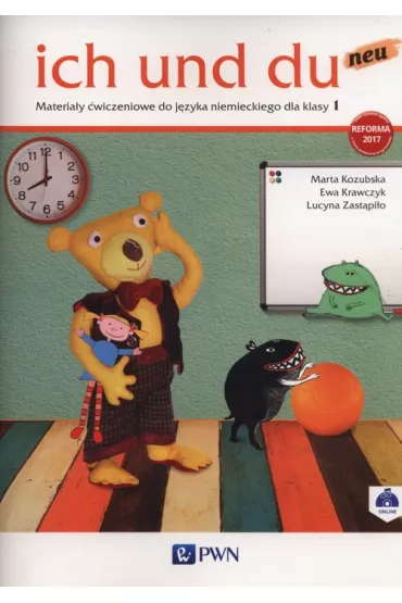 Ich und du neu 1. Materia�y �wiczeniowe do j�zyka niemieckiego - Ewa Krawczyk, Lucyna Zast�pi�o, Marta Kozubska