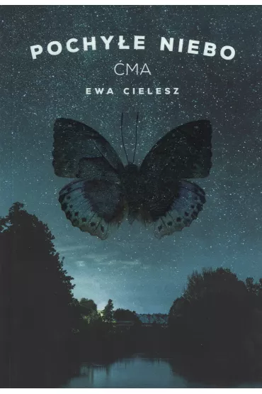 �ma. Pochy�e niebo. Tom 1 - Ewa Cielesz