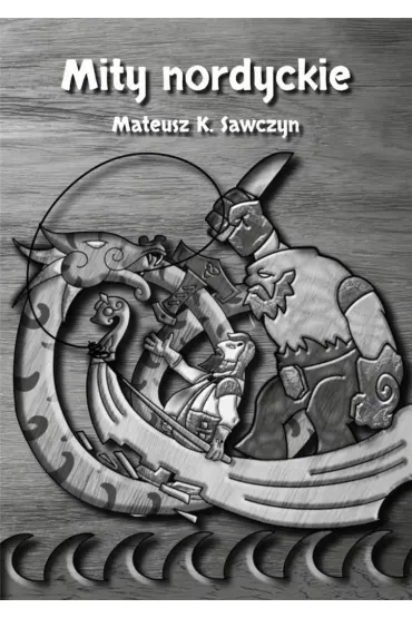 Mity nordyckie - Mateusz K. Sawczyn
