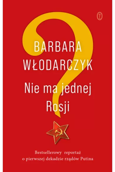 Nie ma jednej Rosji - Barbara W�odarczyk