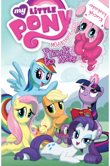 M�j Kucyk Pony. Przyja�� to magia. Tom 2 - Heather Nuhfer