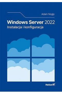 Windows Server 2022. Instalacja i konfiguracja