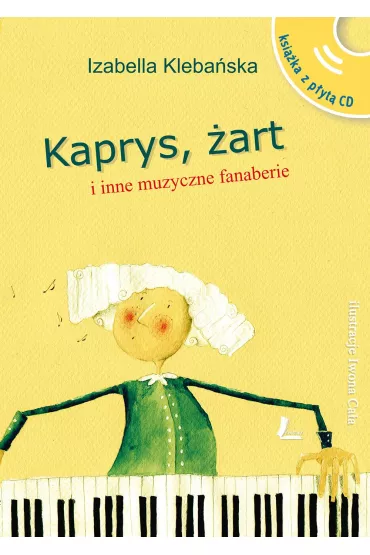 Kaprys, art i inne muzyczne fanaberie - Izabella Klebaska