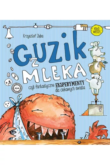 Guzik z mleka - Krzysztof Zi�ba