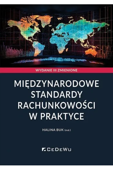 Mi�dzynarodowe standardy rachunkowo�ci w praktyce - Halina Buk