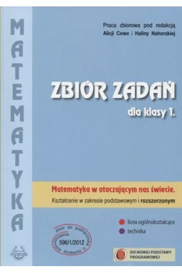 Matematyka w otaczaj�cym nas �wiecie. Klasa 1. Podr�cznik. Zakres podstawowy i rozszerzony - Alicja Cewe, Halina Nahorska