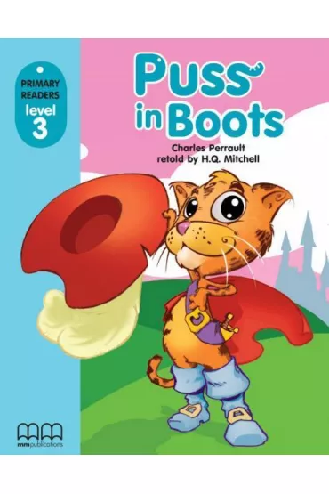 Puss in Boots with Audio CD/CD-ROM. Primary Readers. Level 3 - H. Q. Mitchell