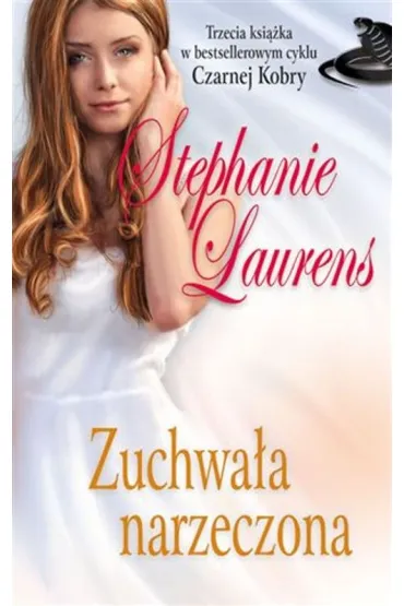 Zuchwa�a narzeczona - Stephanie Laurens
