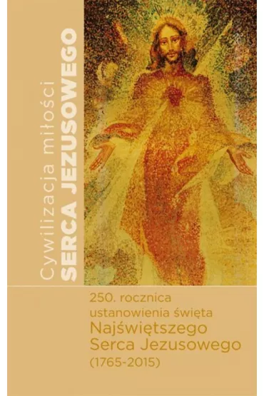 Cywilizacja mi�o�ci serca jezusowego