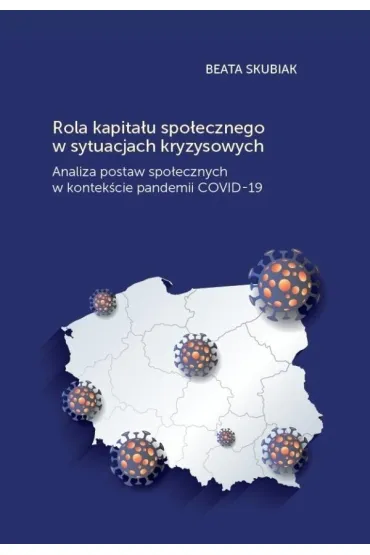 Rola kapita�u spo�ecznego w sytuacjach kryzysowych - Beata  Skubiak