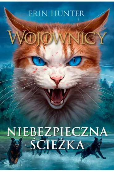 Niebezpieczna �cie�ka. Wojownicy. Tom 5 - Erin Hunter