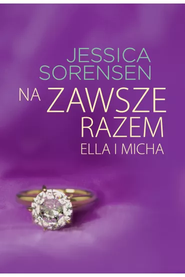 Na Zawsze Razem Ella I Micha - Jessica Sorensen